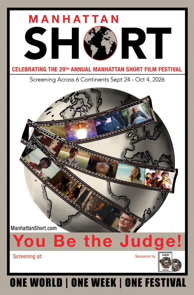 Manhattan Short. Celebrating the 29th Annual Manhattan Short Film Festival. Screenings across 6 continents September 24-October 4, 2026. You be the judge.