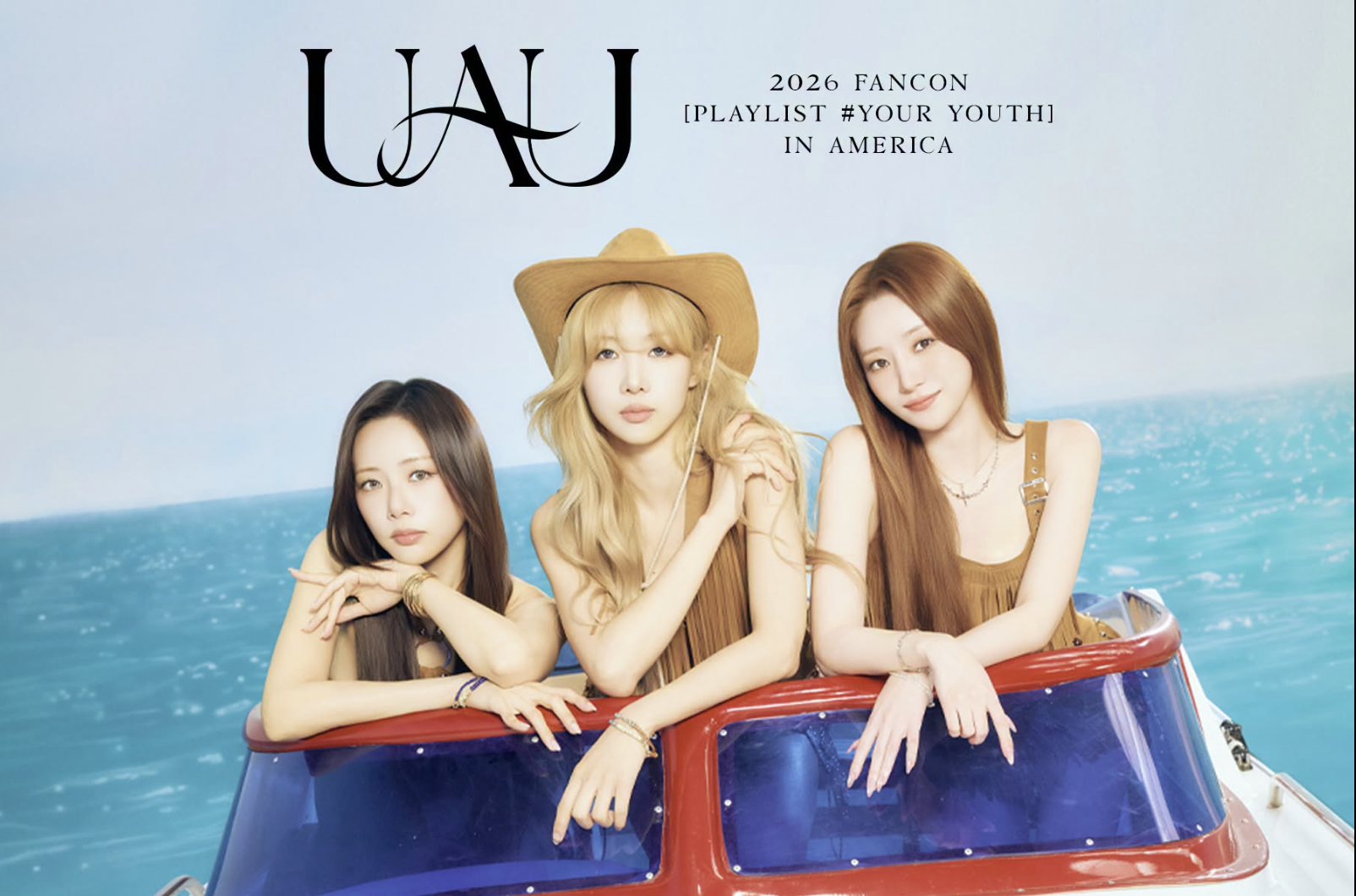 UAU 2026 Fancon. Playlist #YourYouth in America. 3 girls in brown tank tops are standing on a boat.